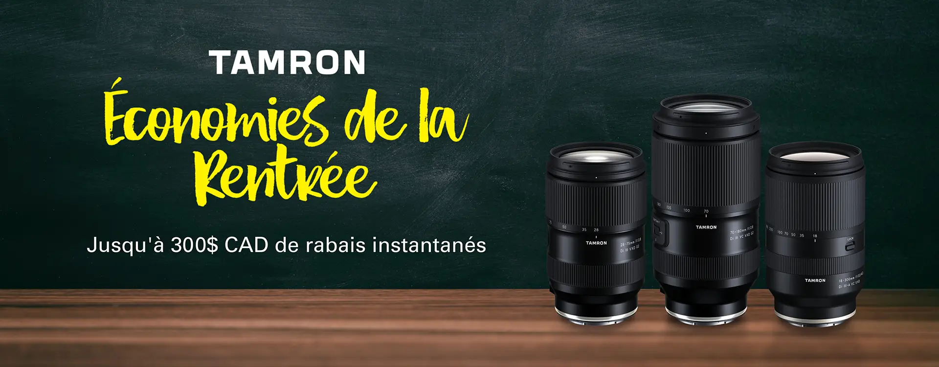 Économies instantanées Tamron pour la rentrée scolaire